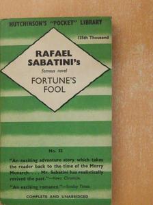 Rafael Sabatini - Fortune's Fool [antikvár]