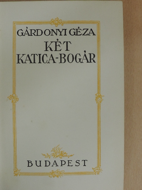 Gárdonyi Géza - Két katica-bogár [antikvár]