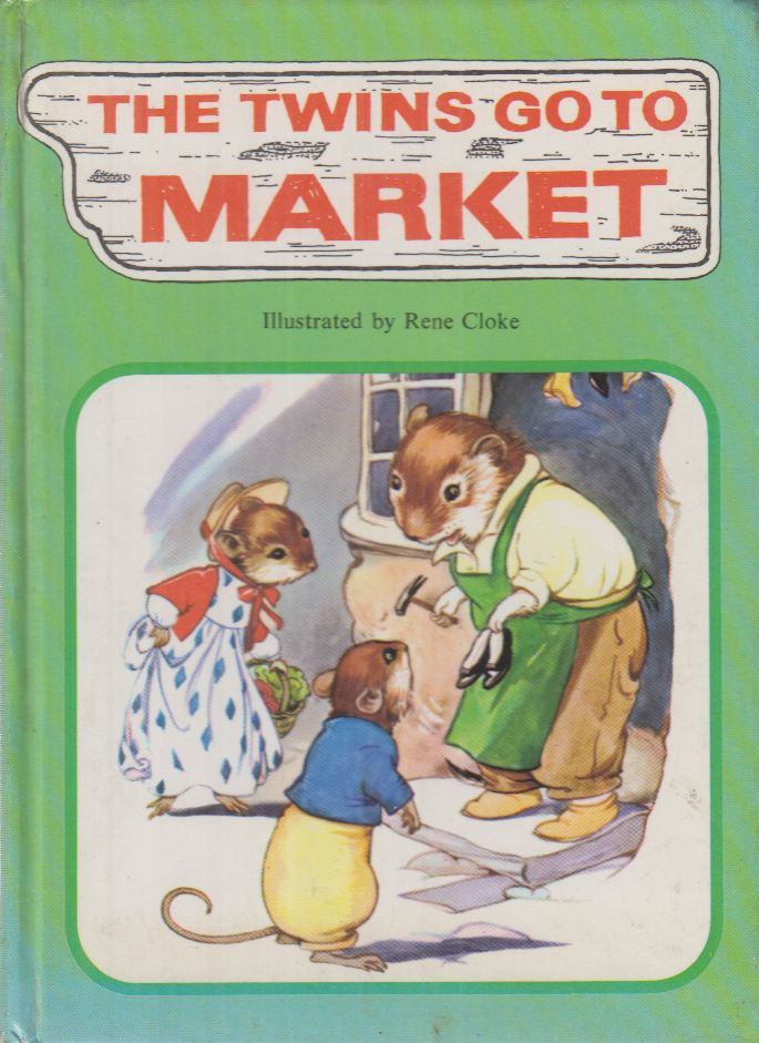 Cloke, Rene - The Twins go to Market [antikvár]