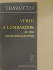 Giuseppe Verdi - A lombardok az első kereszteshadjáratban [antikvár]