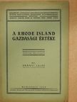 Okányi Lajos - A Rhode Island gazdasági értéke [antikvár]