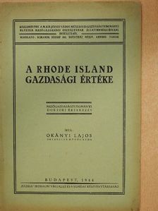 Okányi Lajos - A Rhode Island gazdasági értéke [antikvár]