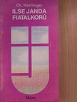 Christine Nöstlinger - Ilse Janda fiatalkorú [antikvár]