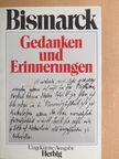 Otto von Bismarck - Gedanken und Erinnerungen [antikvár]