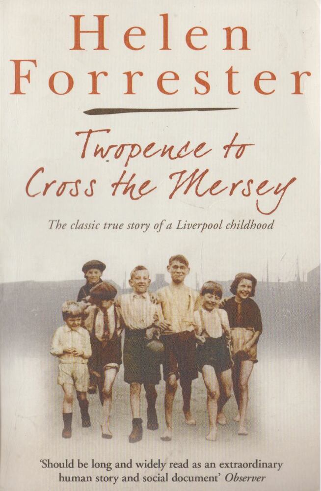 FORRESTER, HELEN - Twopence to Cross the Mersey [antikvár]