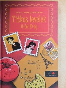 Susie Morgenstern - Titkos levelek 0-tól 10-ig [antikvár]