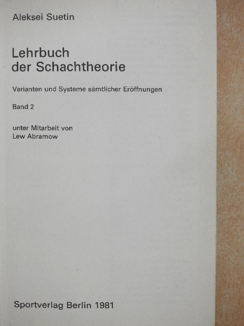 Aleksei Suetin - Lehrbuch der Schachtheorie II. [antikvár]