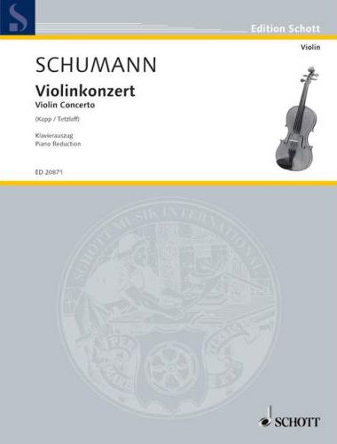 SCHUMANN - VIOLINKONZERT IN D-MOLL- KLAVIERAUSZUG - (KAPP/TETZLAFF)