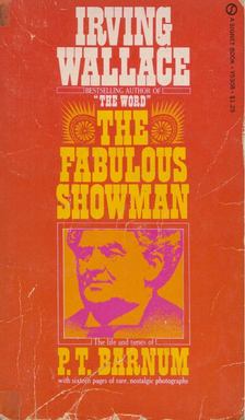 Irving Wallace - The Fabulous Showman [antikvár]