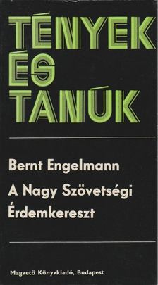 Engelmann, Bernt - A Nagy Szövetségi Érdemkereszt [antikvár]