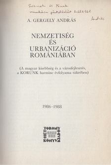 A.Gergely András - Nemzetiség és urbanizáció Romániában (Dedikált) [antikvár]
