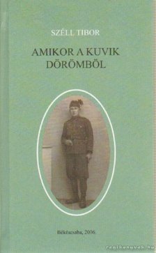 Széll Tibor - Amikor a kuvik dörömből [antikvár]