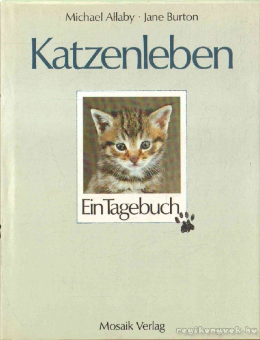 Allaby, Michael, Burton, Jane - Katzenleben [antikvár]