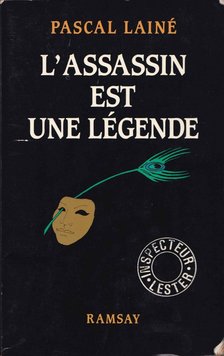 Lainé, Pascal - L'assassin est une légende [antikvár]