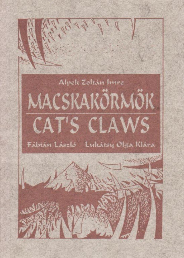 ALPEK ZOLTÁN IMRE - Macskakörmök / Cat's Claws [antikvár]