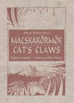 ALPEK ZOLTÁN IMRE - Macskakörmök / Cat's Claws [antikvár]