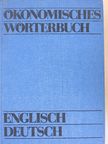 Diplom-Dolmetscher Harald Hildebrand - Ökonomisches Wörterbuch Englisch-Deutsch [antikvár]