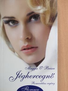 Maggie O'Brian - Jéghercegnő [antikvár]