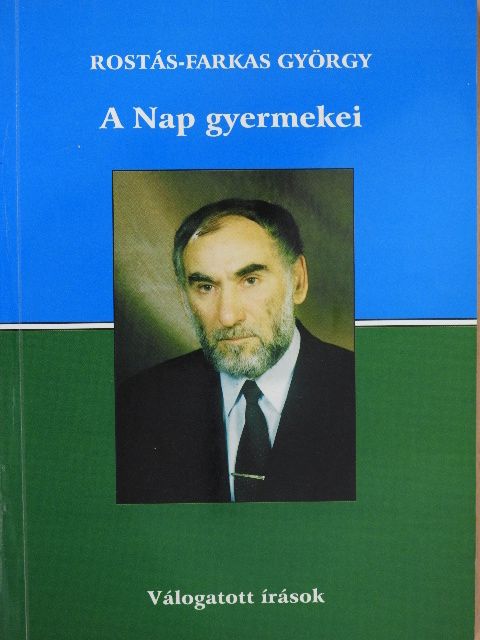 Rostás-Farkas György - A Nap gyermekei [antikvár]
