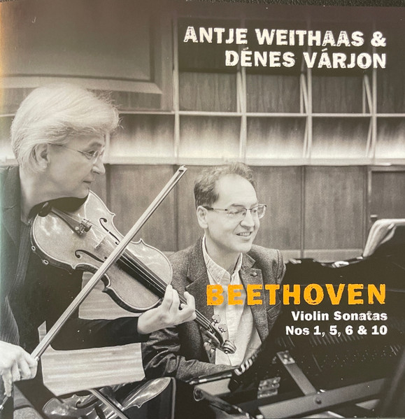 BEETHOVEN - VIOLIN SONATAS 1,5,6,10 2CD WEITHAAS, VÁRJON