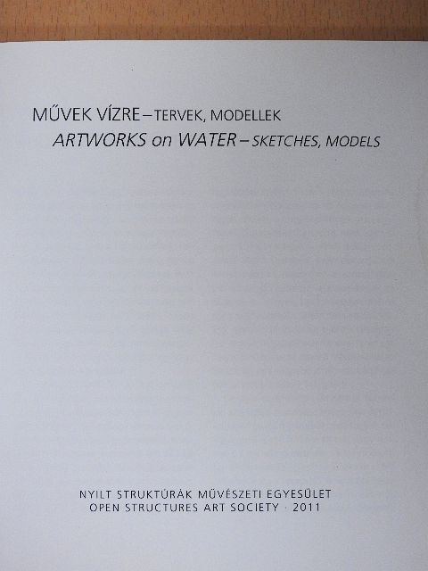 Tatai Erzsébet - Művek vízre-tervek, modellek [antikvár]