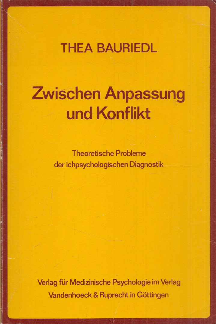 Thea Bauriedl - Zwischen Anpassung und Konflikt [antikvár]