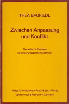Thea Bauriedl - Zwischen Anpassung und Konflikt [antikvár]