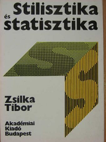 Zsilka Tibor - Stilisztika és statisztika [antikvár]