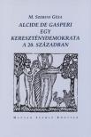 M. Szebeni Géza - Alcide de Gasperi [antikvár]