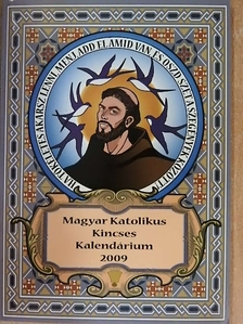 Magyar Katolikus Kincses Kalendárium 2009 [antikvár]