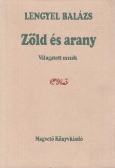 LENGYEL BALÁZS - Zöld és arany [antikvár]