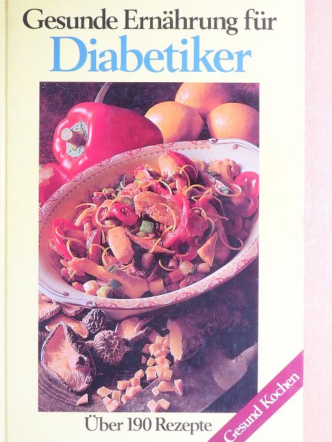Gesunde Ernährung für Diabetiker [antikvár]