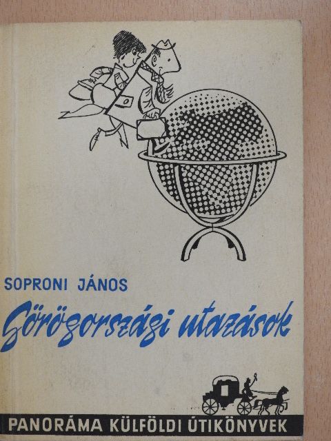 Soproni János - Görögországi utazások [antikvár]