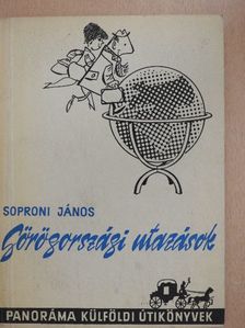 Soproni János - Görögországi utazások [antikvár]