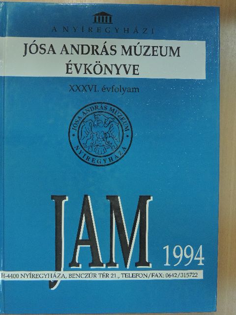 Bánffy Eszter - A Nyíregyházi Jósa András Múzeum évkönyve XXXVI. [antikvár]