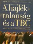 Dávid Bea - A hajléktalanság és a TBC [antikvár]