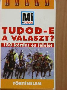 Tudod-e a választ? - Történelem [antikvár]