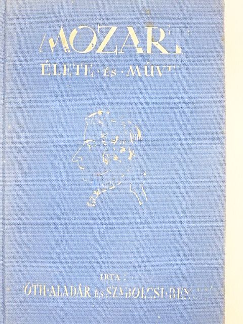 Szabolcsi Bence - Mozart élete és művei [antikvár]