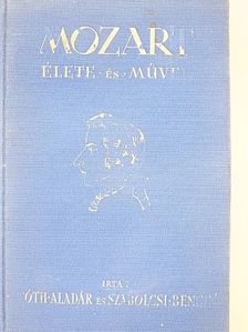 Szabolcsi Bence - Mozart élete és művei [antikvár]