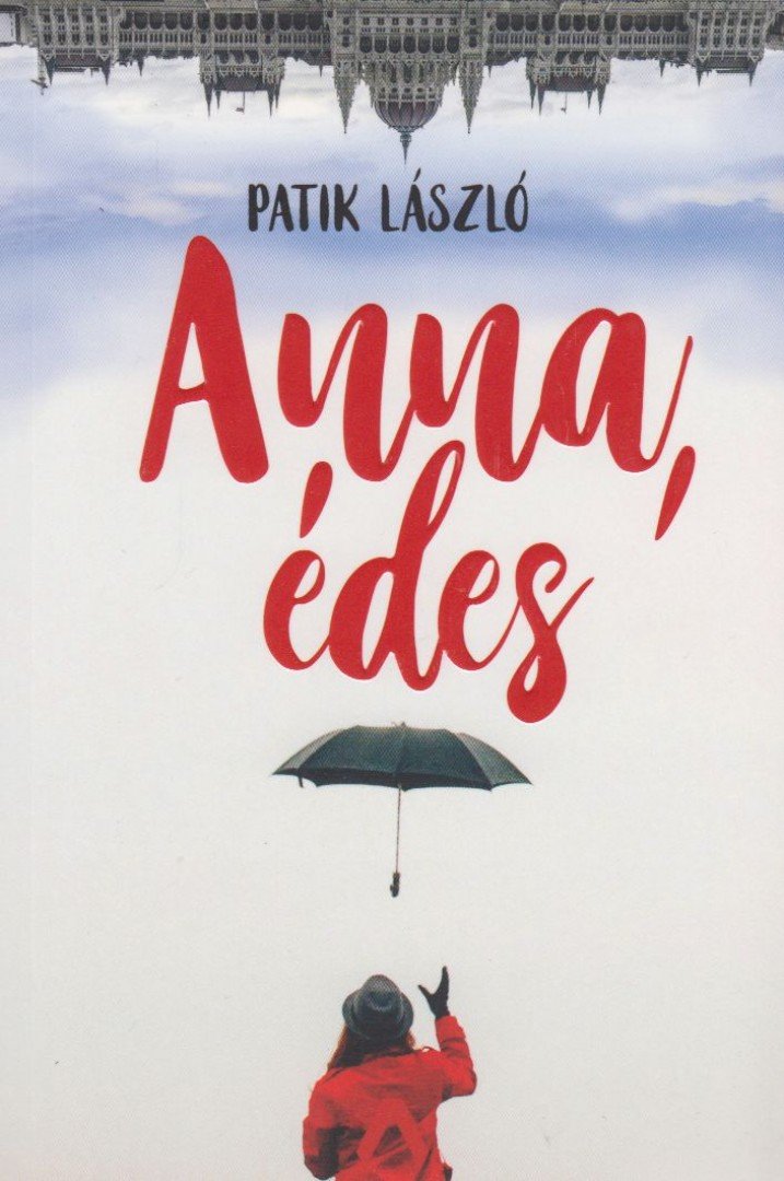 Patik László - Anna, édes [antikvár]