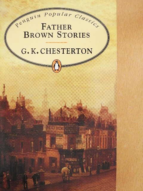 G. K. Chesterton - Father Brown Stories [antikvár]