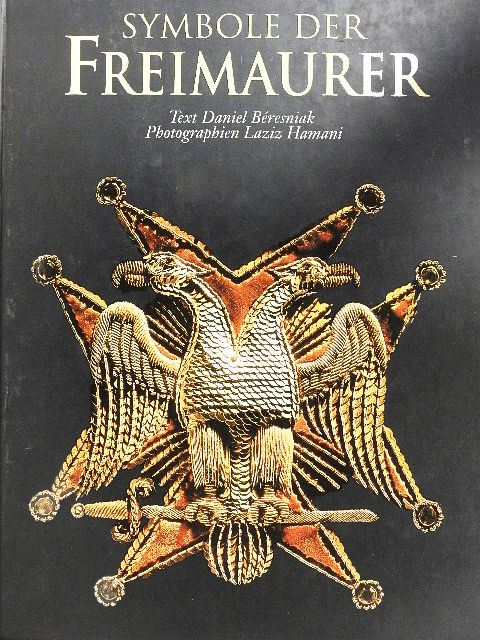 Daniel Béresniak - Symbole der Freimaurer [antikvár]