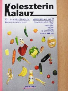 Bakay Józsefné - Koleszterin kalauz [antikvár]