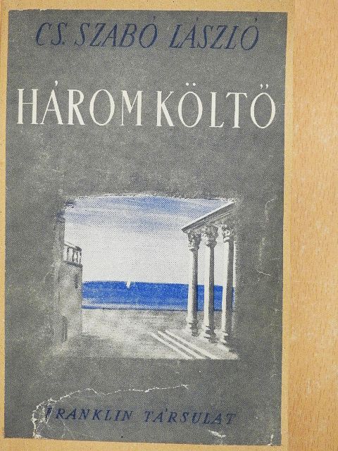 George Gordon Byron - Három költő [antikvár]