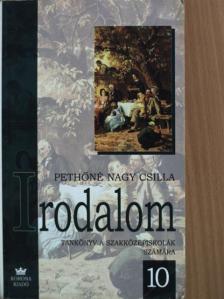 Pethőné Nagy Csilla - Irodalom 10. [antikvár]