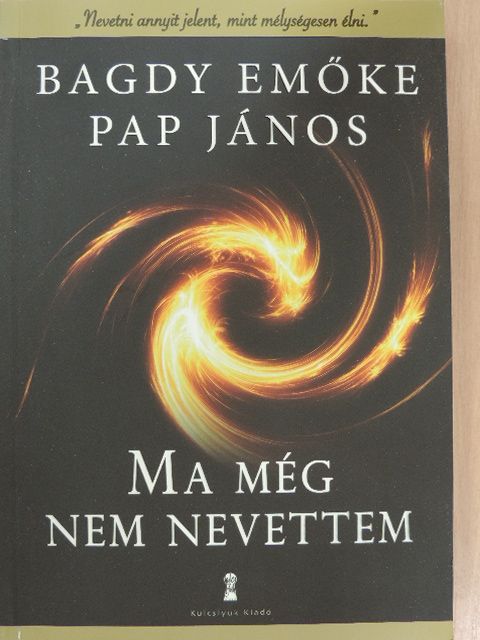 Bagdy Emőke - Ma még nem nevettem [antikvár]