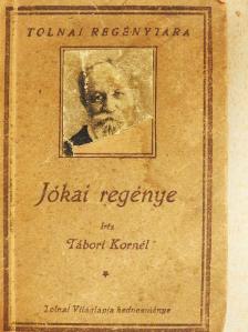 Tábori Kornél - Jókai regénye [antikvár]