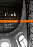 CS.SZABÓ LÁSZLÓ - Csak bűnrészes