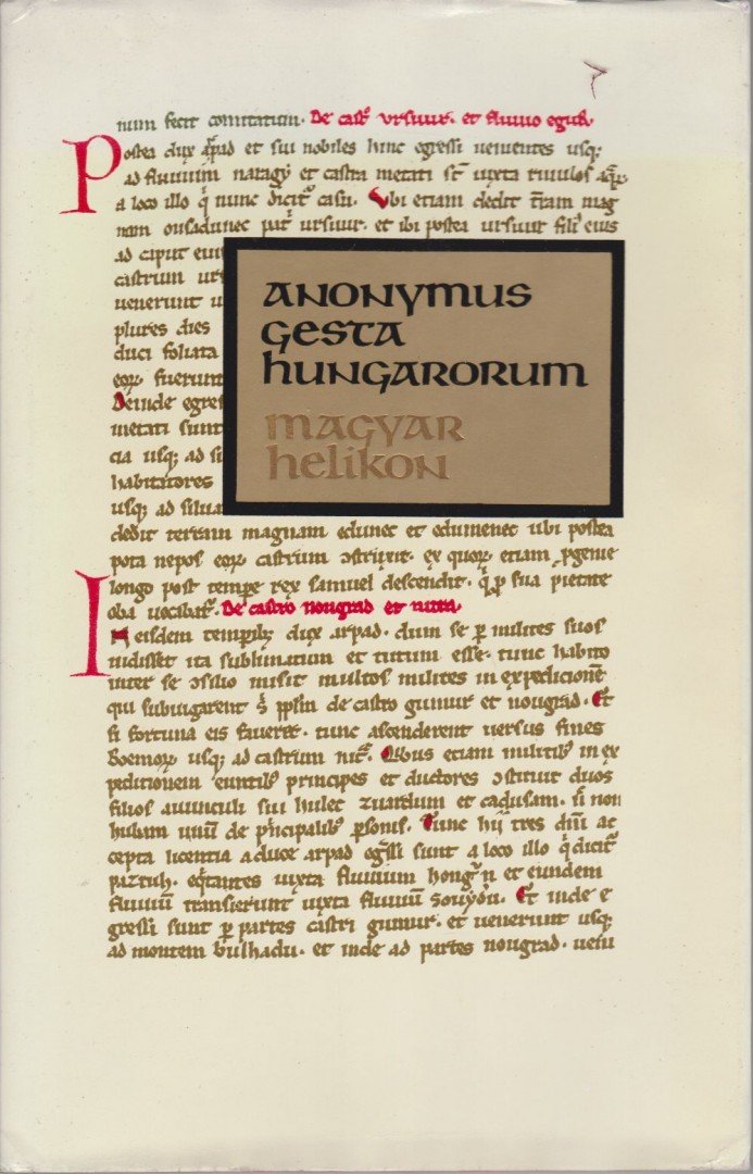 Anonymus - Gesta Hungarorum [antikvár]