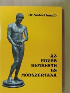 Dr. Nádori László - Az edzés elmélete és módszertana [antikvár]